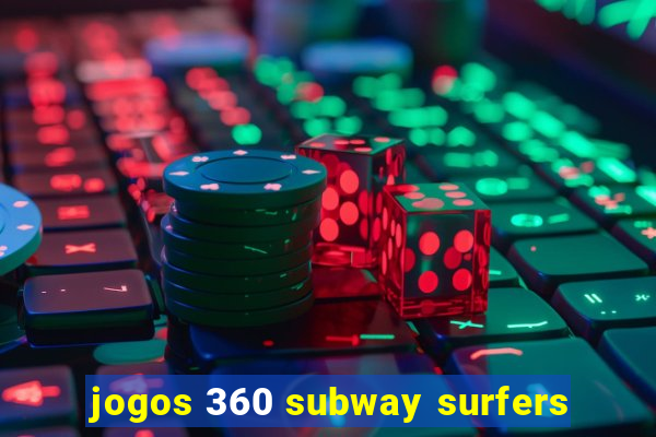 jogos 360 subway surfers